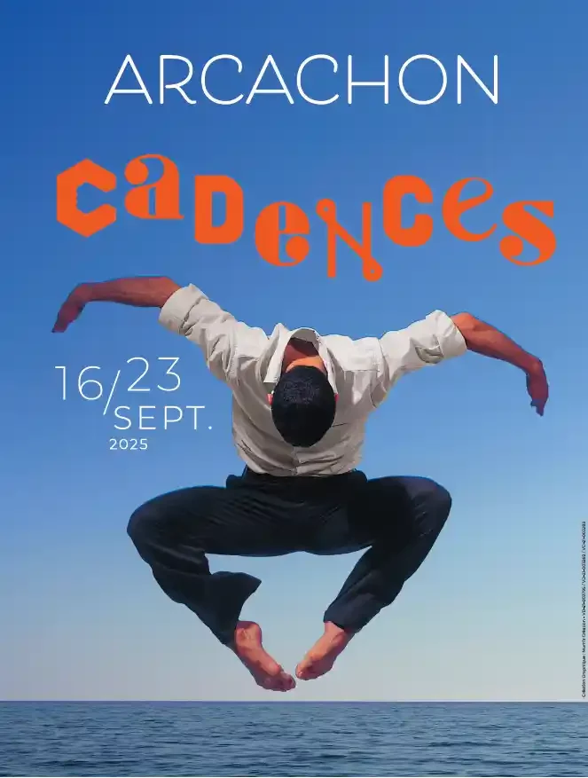 Festivals de danse septembre 2025 : Cadences 2025 à Arcachon