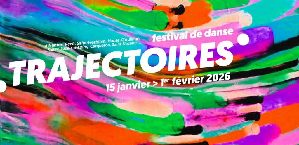 festival danse trajectoires CCN Nantes