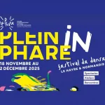 Plein Phare In 2025 le festival danse du CCN du Havre